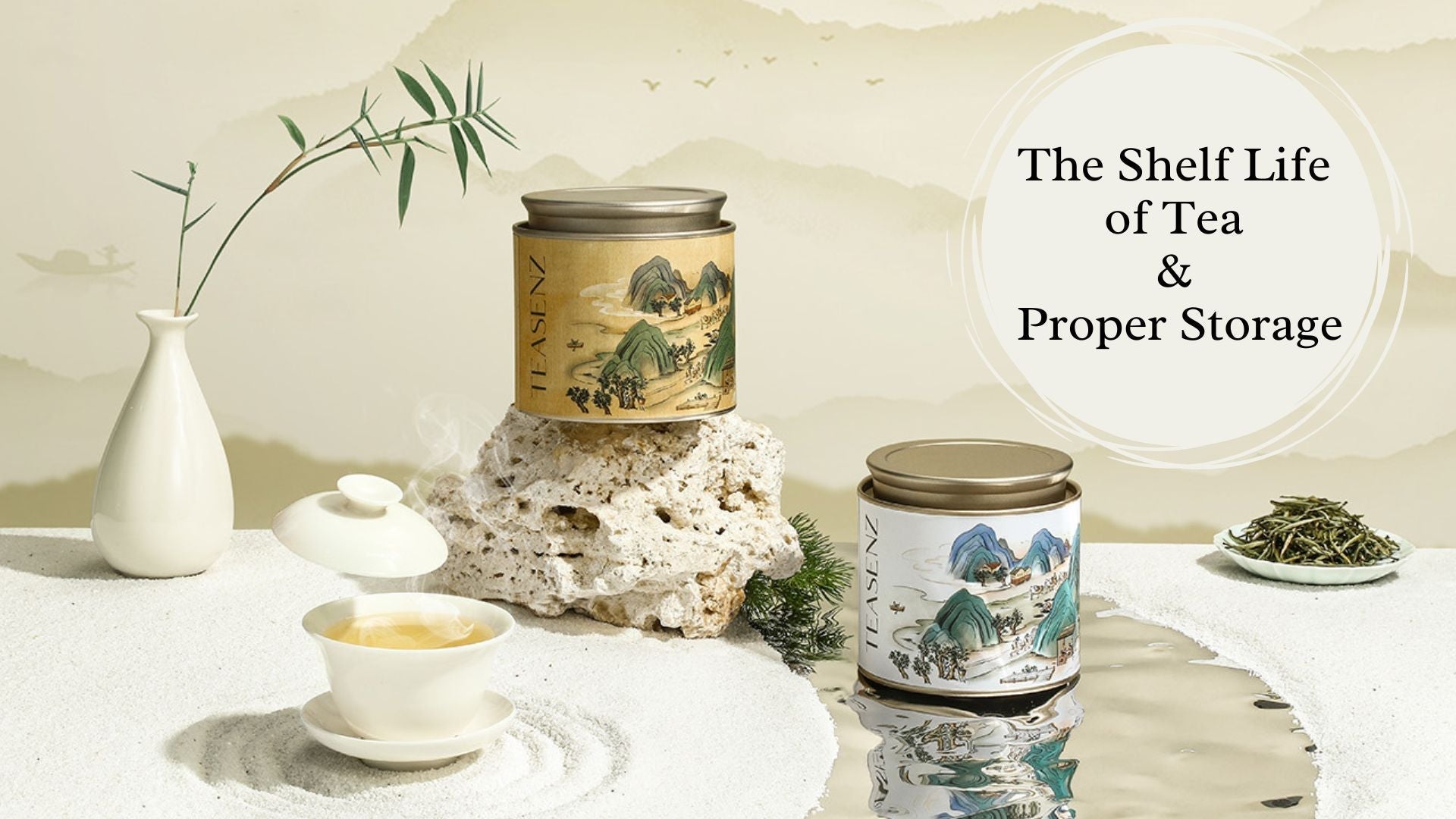 Tea Life The Shelf Life of Tea & Proper Storage | Teasenz.eu